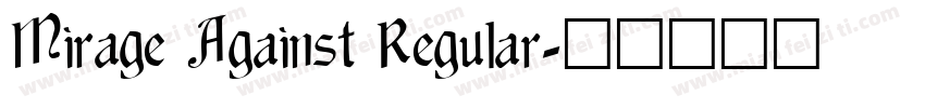 Mirage Against Regular字体转换